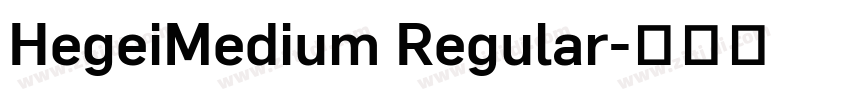 HegeiMedium Regular字体转换